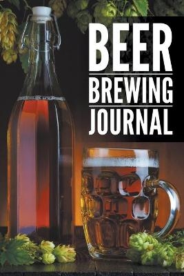 Beer Brewing Journal -  Speedy Publishing LLC