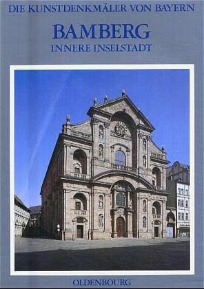 Die Kunstdenkmäler von Bayern. Die Kunstdenkmäler von Oberfranken / Stadt Bamberg V - Tilman Breuer, Reinhard Gutbier