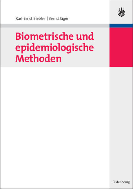 Biometrische und epidemiologische Methoden - Karl-Ernst Biebler, Bernd Jäger
