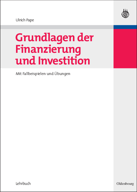 Grundlagen der Finanzierung und Investition - Ulrich Pape