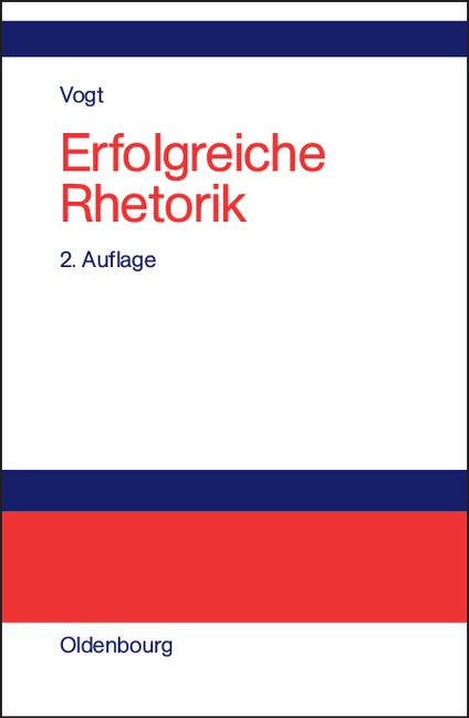 Erfolgreiche Rhetorik - Gustav Vogt