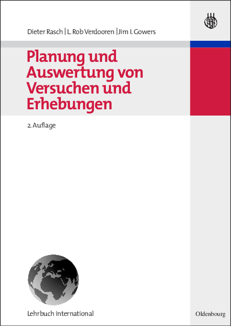 Planung und Auswertung von Versuchen und Erhebungen - Dieter Rasch, L. Rob Verdooren, Jim I. Gowers