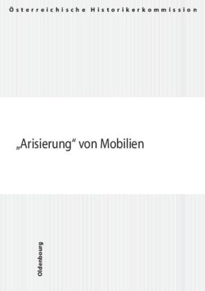 "Arisierung" von Mobilien - Gabriele Anderl, Edith Blaschitz, Sabine Loitfellner, Mirjam Triendl, Niko Wahl