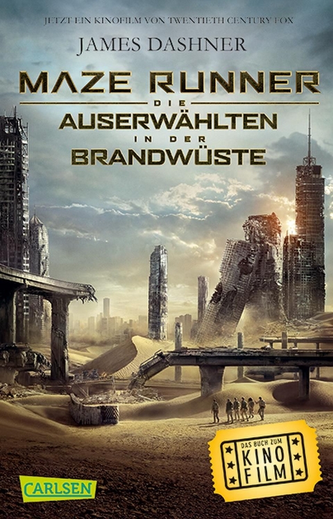 Maze Runner: Die Auserwählten - In der Brandwüste (Filmausgabe) - James Dashner