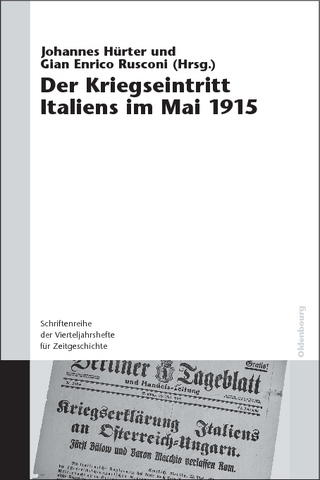Der Kriegseintritt Italiens im Mai 1915 - Johannes Hürter; Gian Enrico Rusconi