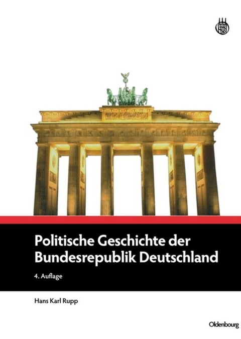 Politische Geschichte der Bundesrepublik Deutschland - Hans Karl Rupp