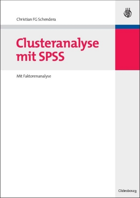 Clusteranalyse mit SPSS - Christian FG Schendera