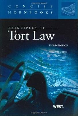 Principles of Tort Law - Marshall Shapo