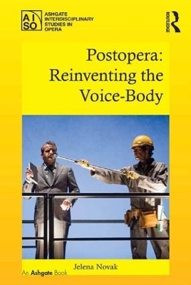 Postopera: Reinventing the Voice-Body - Jelena Novak