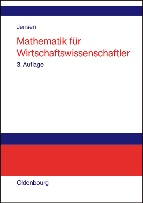 Mathematik für Wirtschaftswissenschaftler - Uwe Jensen