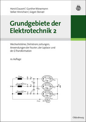 Grundgebiete der Elektrotechnik 2 - Horst Clausert, Gunther Wiesemann, Volker Hinrichsen, Jürgen Stenzel