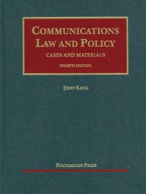 Communications Law and Policy - Jerry Kang