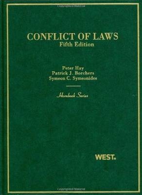 Conflict of Laws 5th ed (Hornbook Series) - Peter Hay, Patrick Borchers, Symeon Symeonides