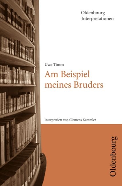 Uwe Timm, Am Beispiel meines Bruders - Clemens Kammler