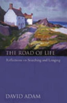 The Road of Life - David Adam