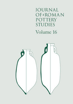 Journal of Roman Pottery Studies Volume 16 - 