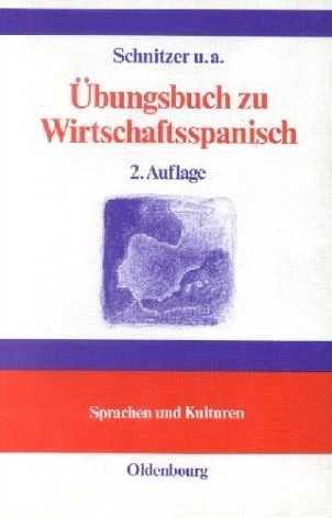 Übungsbuch zu Wirtschaftsspanisch - Johannes Schnitzer