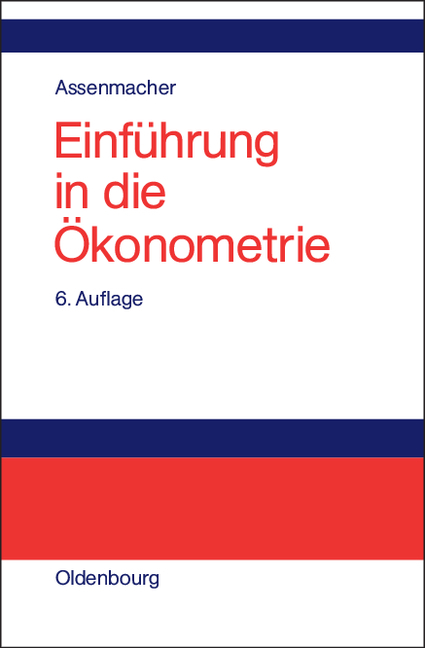 Einführung in die Ökonometrie - Walter Assenmacher