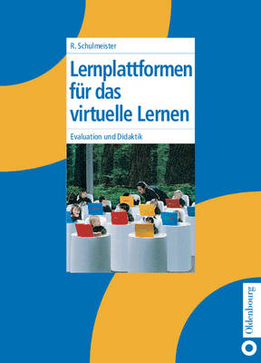 Lernplattformen für das virtuelle Lernen - Rolf Schulmeister