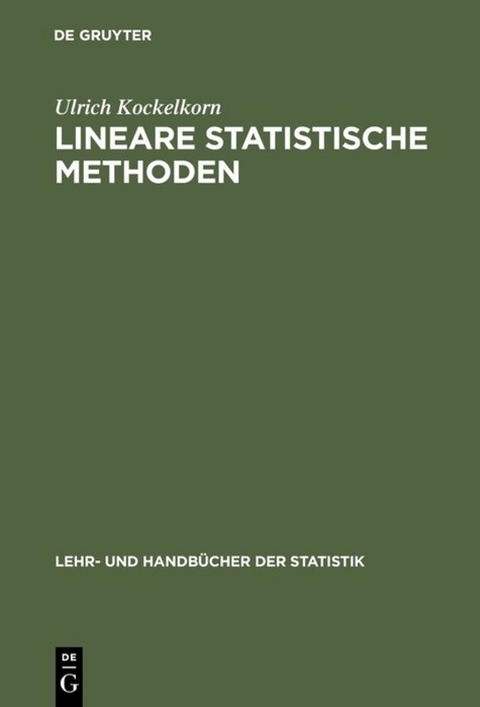 Lineare statistische Methoden - Ulrich Kockelkorn