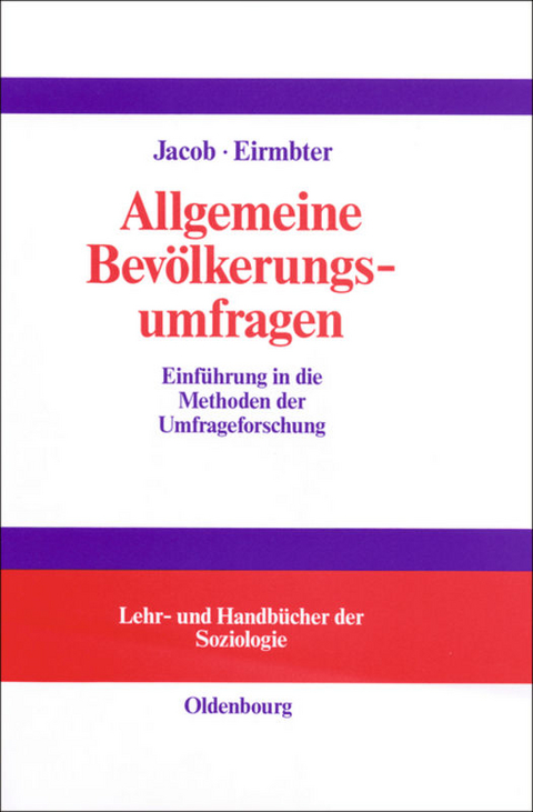 Allgemeine Bevölkerungsumfragen - Rüdiger Jacob, Willy H. Eirmbter