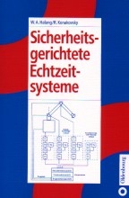 Sicherheitsgerichtete Echtzeitsysteme - Wolfgang A Halang, Rudolf Konakovsky