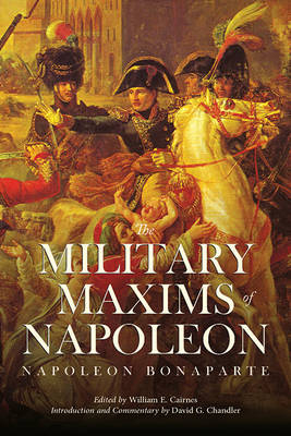 The Military Maxims of Napoleon - 