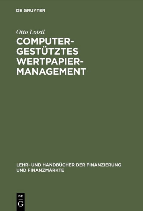 Computergestütztes Wertpapiermanagement - Otto Loistl