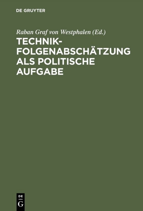 Technikfolgenabschätzung als politische Aufgabe - 