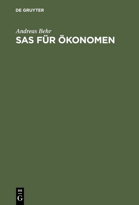 SAS für Ökonomen - Andreas Behr
