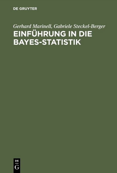 Einführung in die Bayes-Statistik - Gerhard Marinell, Gabriele Steckel-Berger