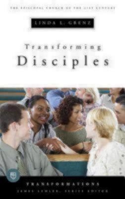 Transforming Disciples - Linda L. Grenz
