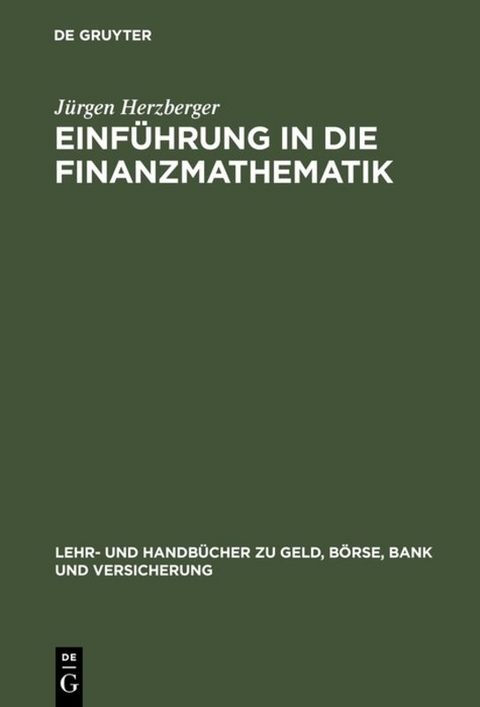 Einführung in die Finanzmathematik - Jürgen Herzberger