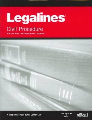 Legalines on Civil Procedure, Keyed to Friedenthal - Publisher's Editorial Staff