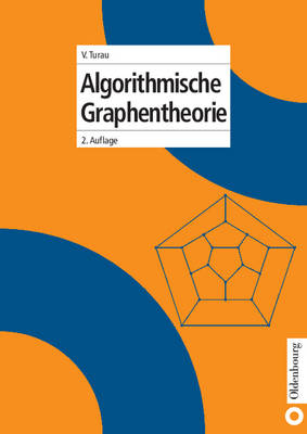 Algorithmische Graphentheorie - Volker Turau