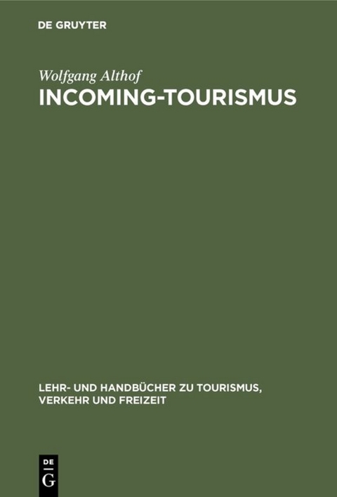 Incoming-Tourismus - Wolfgang Althof
