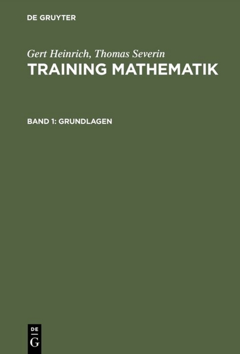 Gert Heinrich; Thomas Severin: Training Mathematik / Grundlagen - Gert Heinrich, Thomas Severin