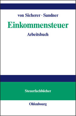 Einkommensteuer - Klaus von Sicherer, Petra Sandner