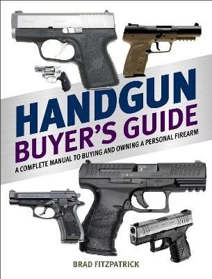 Handgun Buyer's Guide - Brad Fitzpatrick