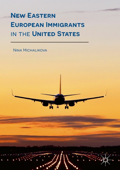 New Eastern European Immigrants in the United States - Nina Michalikova