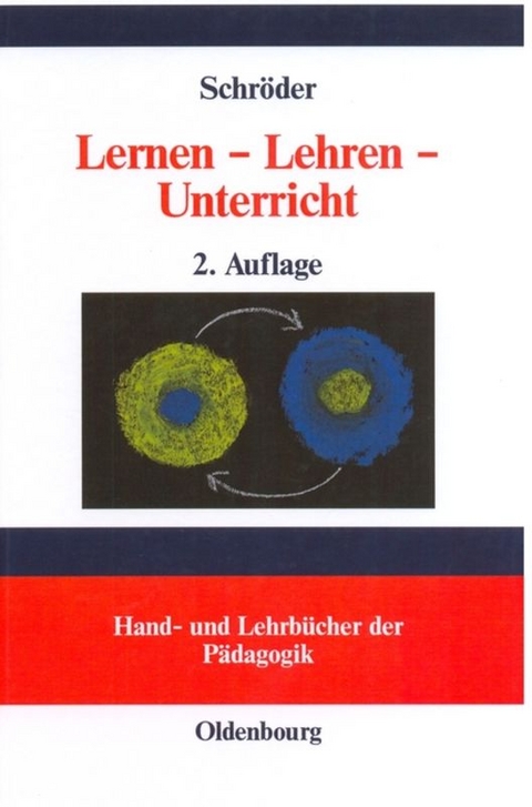 Lernen - Lehren - Unterricht - Hartwig Schröder