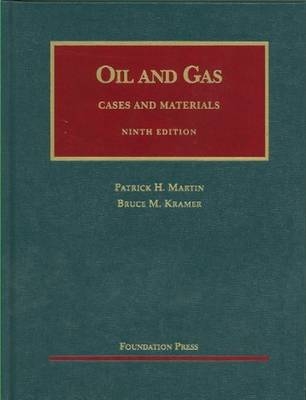 The Law of Oil and Gas - Patrick Martin, Bruce M. Kramer
