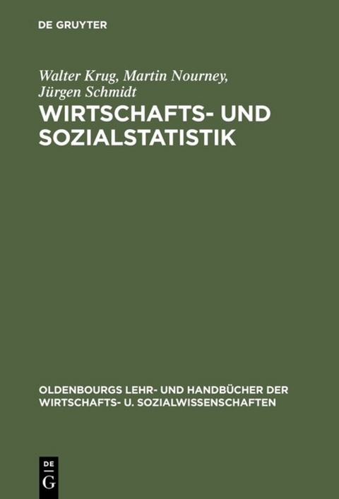 Wirtschafts- und Sozialstatistik - Walter Krug, Martin Nourney, Jürgen Schmidt