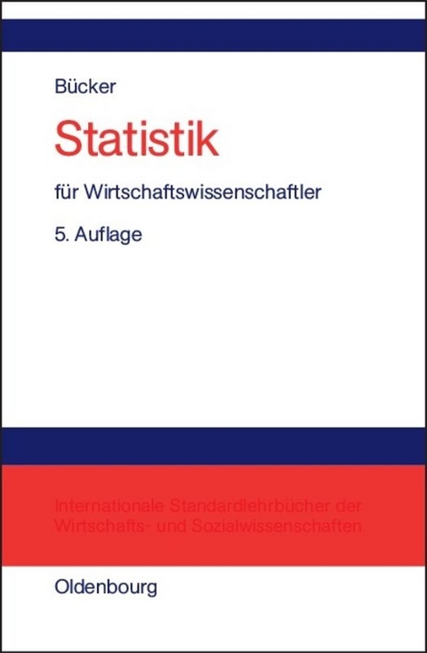 Statistik für Wirtschaftswissenschaftler - Rüdiger Bücker