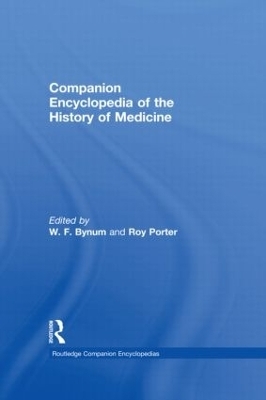 Companion Encyclopedia of the History of Medicine - 