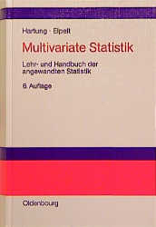 Multivariate Statistik - Joachim Hartung, Bärbel Elpelt