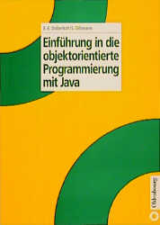 Einführung in die objektorientierte Programmierung mit Java - Ernst-Erich Doberkat, Stefan Dißmann