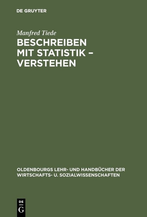 Beschreiben mit Statistik – Verstehen - Manfred Tiede