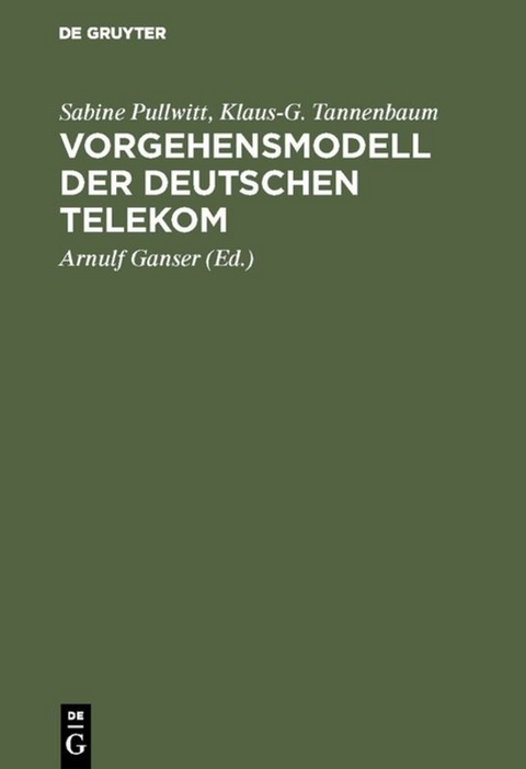 Vorgehensmodell der Deutschen Telekom - Sabine Pullwitt, Klaus-G. Tannenbaum
