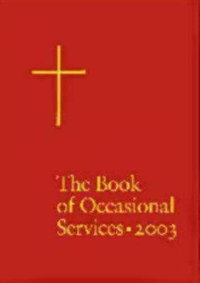 The Book of Occasional Services 2003 Edition -  Church Publishing